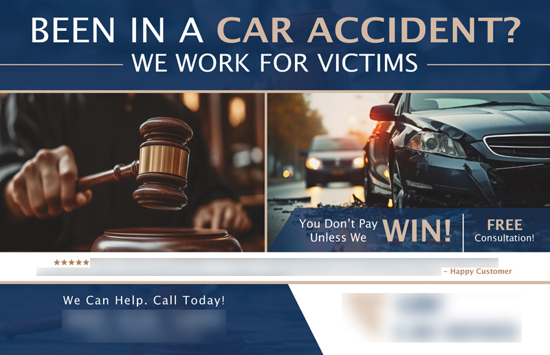 Historical direct-mail campaign artwork: Car Accident Law Firm Adds $610K in Claims with Postcard + Ad Combo