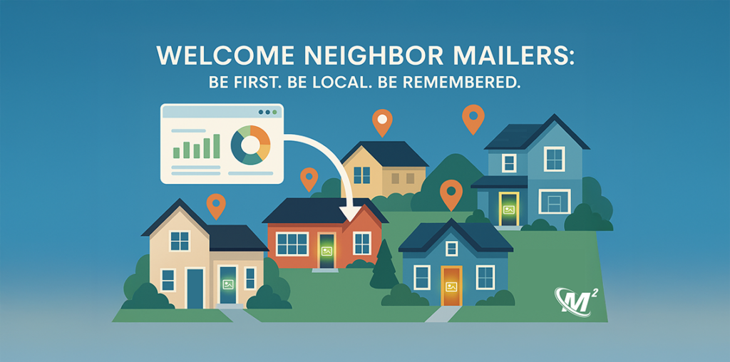 Illustration of homes receiving Welcome Neighbor Mailers with local targeting and data insights.
